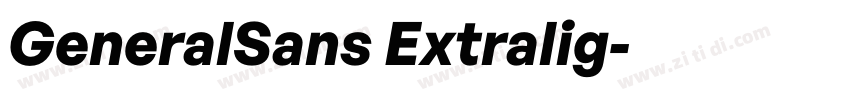 GeneralSans Extralig字体转换 GeneralSans Extralig字体转换